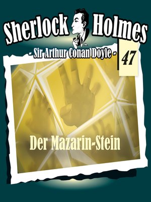 cover image of Sherlock Holmes, Die Originale, Fall 47